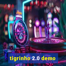 tigrinho 2.0 demo